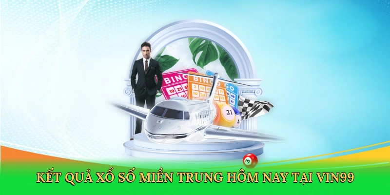ket-qua-xo-so-mien-trung-hom-nay-tai-vin99-2