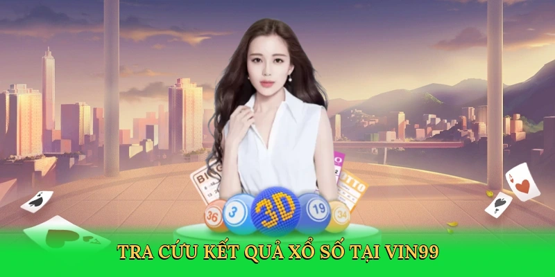 tra-cuu-ket-qua-xo-so-tai-vin99-3