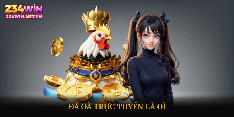 Đá gà trực tuyến là gì?