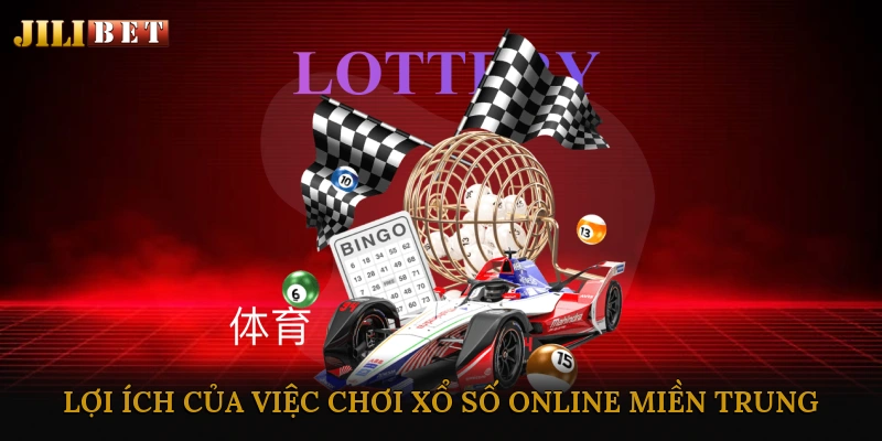 Lợi Ích Của Việc Chơi Xổ Số Online Miền Trung
