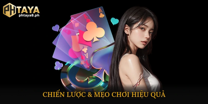 Chiến Lược & Mẹo Chơi Hiệu Quả