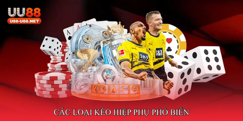 Các loại kèo hiệp phụ phổ biến