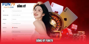 Đăng ký Fun79