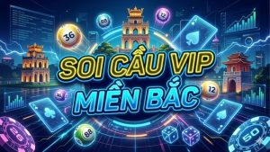 soi-cau-vip-mien-bac